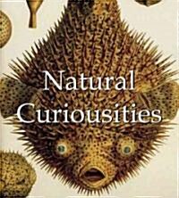 Natural Curiousities (Hardcover)