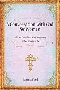 A Conversation with God for Women (Paperback)