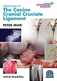 Advances in the Canine Cranial Cruciate Ligament (Hardcover)