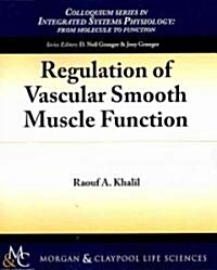 Regulation of Vascular Smooth Muscle Function (Paperback)