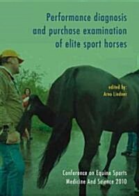 Performance Diagnosis and Purchase Examination of Elite Sport Horses (Paperback, 1st)