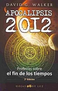 Apocalipsis 2012 / Apocalypse 2012 (Paperback)