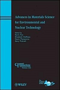 Advances in Materials Science for Environmental and Nuclear Technology (Hardcover)