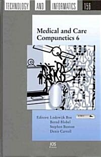 Medical and Care Compunetics 6 (Hardcover, 1st)