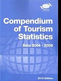 Compendium of Tourism Statistics 2010 (Paperback)