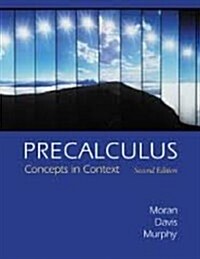 Students Solutions Manual for Moran/Davis/Murphys Precalculus: Concepts in Context, 2nd (Paperback, 2)