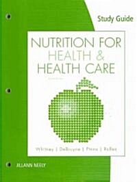 Nutrition for Health and Health Care (Paperback, 4th, Study Guide)