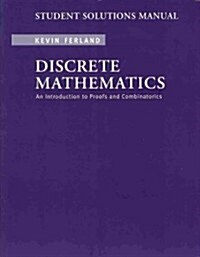 Discrete Mathematics: An Introduction to Proofs and Combinatorics: Student Solutions Manual (Paperback, Workbook)