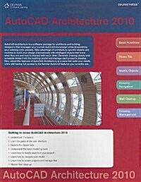 Autocad for Architecture 2010 Course Notes (Paperback)