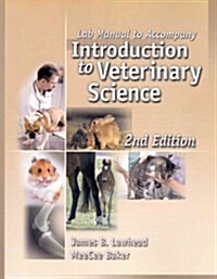 Lab Manual for Lawhead/Bakers Introduction to Veterinary Science, 2nd (Paperback, 2)