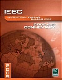 2009 International Existing Building Code Commentary (Paperback)