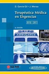 Terapeutica medica en urgencias 2010 - 2011 / Emergency medical therapy (Paperback, 2nd, POC)