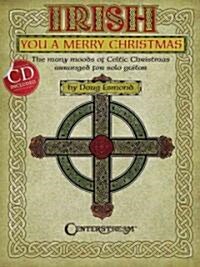 Irish You a Merry Christmas (Paperback, Compact Disc)