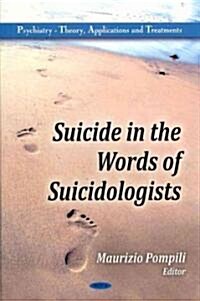 Suicide in the Words of Suicidologists (Hardcover)
