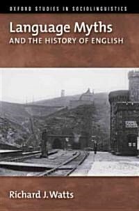 Language Myths and the History of English (Paperback)