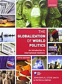 [중고] The Globalization of World Politics: An Introduction to International Relations (Paperback, 5th)
