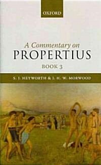 A Commentary on Propertius, Book 3 (Hardcover)