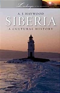 Siberia: A Cultural History (Paperback)