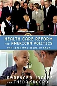 Health Care Reform and American Politics (Paperback)
