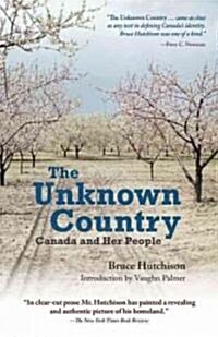 The Unknown Country: Canada and Her People (Paperback, Revised)