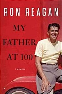 My Father at 100 (Hardcover)
