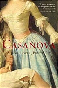 Casanova: Actor, Lover, Priest, Spy (Paperback)