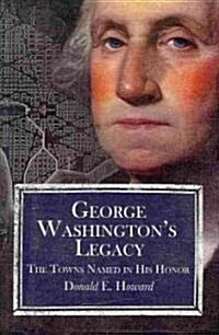 George Washington s Legacy (Paperback)