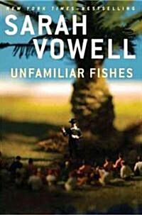 [중고] Unfamiliar Fishes (Hardcover)