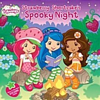 Strawberry Shortcakes Spooky Night (Paperback, CSM, STK, Original)