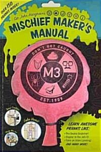 Sir John Hargraves Mischief Makers Manual (Paperback)