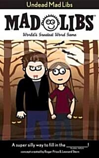 Undead Mad Libs: Worlds Greatest Word Game (Paperback)