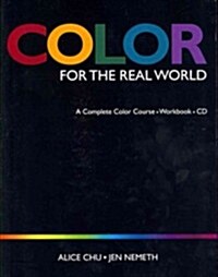 Color for the Real World: A Complete Color Course - Workbook - CD (Instructor Edition) (Paperback)
