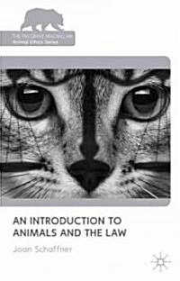 An Introduction to Animals and the Law (Paperback)