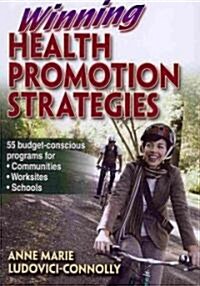 Winning Health Promotion Strategies (Paperback)