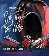 The Making of Pink Floyd: The Wall (Paperback)