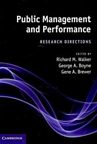 Public Management and Performance : Research Directions (Hardcover)