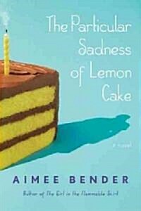 The Particular Sadness of Lemon Cake (Hardcover, Large Print)