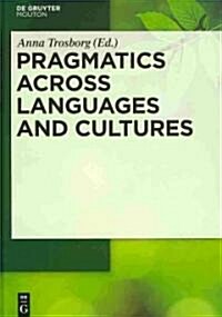 Pragmatics Across Languages and Cultures (Hardcover)