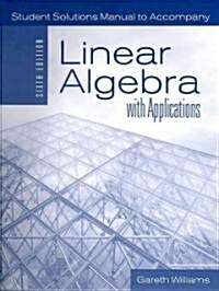 [중고] Ssg- Linear Algebra with Applications 6e Student Sol Man (Paperback, 6)