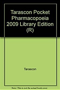 Tarascon Pocket Pharmacopoeia 2009 Library Edition (R) (Hardcover)