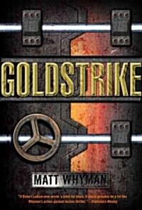 Goldstrike: A Thriller (Paperback)