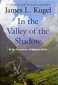 In the Valley of the Shadow (Hardcover, Deckle Edge)