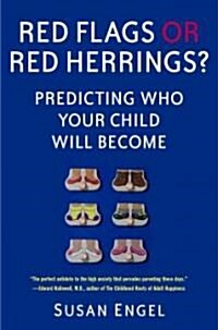 Red Flags or Red Herrings?: Predicting Who Your Child Will Become (Hardcover)