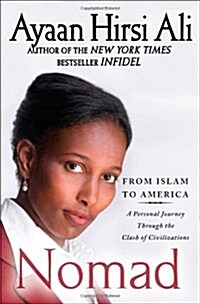 Nomad: From Islam to America: A Personal Journey Through the Clash of Civilizations (Paperback)