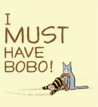 I Must Have Bobo! (Hardcover)