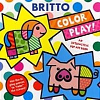 Color Play!: An Interactive Pop Art Book (Hardcover)