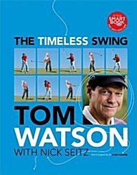 The Timeless Swing (Hardcover)