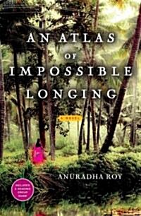 An Atlas of Impossible Longing (Paperback)