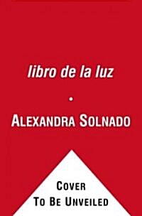 El Libro de la Luz: Pregunta, Y El Cielo Responder? (Paperback)