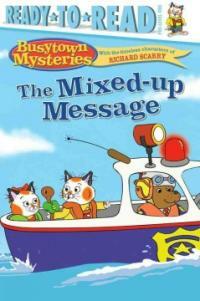 The Mixed-Up Message (Paperback) - Ready-To-Read - Level Pre1 (Quality)